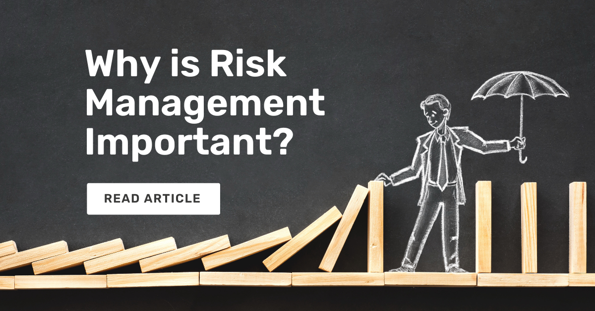 Importance of risk management to an organization