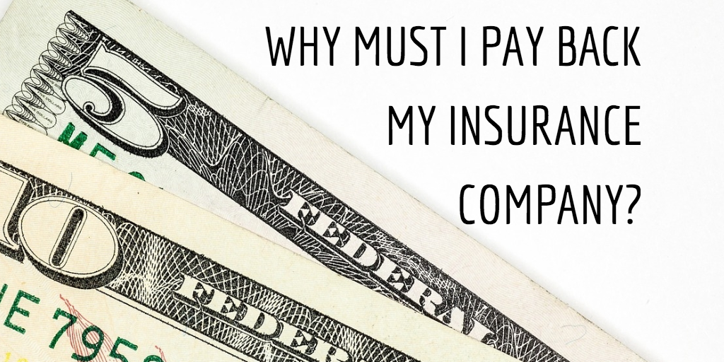 Can an insurance company make you pay back money