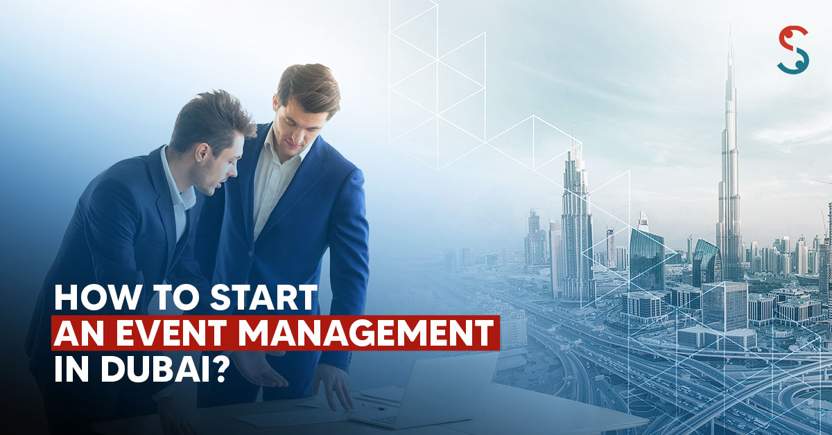 How to start an event management company in dubai