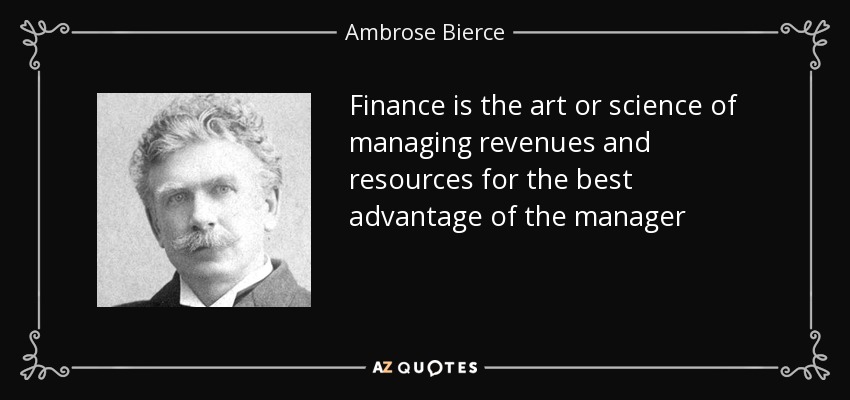 Finance is an art and science of managing money